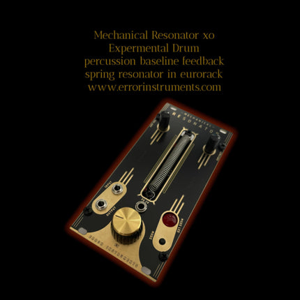 Error Instruments - Mechanical Resonator XO Gold