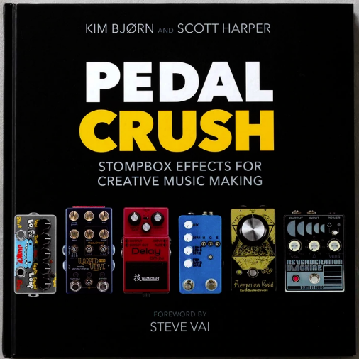 Kim Bjørn - PEDAL CRUSH - Stompbox Effects For Creative Music Making